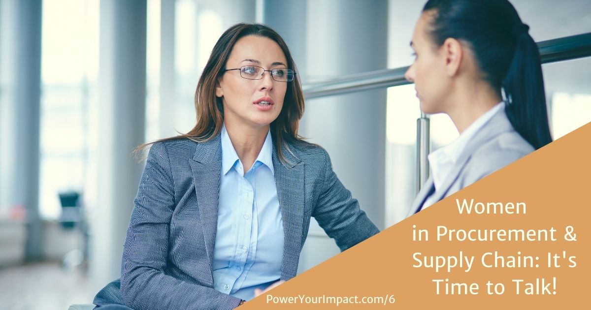 Ep 6 - Women in Procurement & Supply Chain: We Need to Talk! - Power ...
